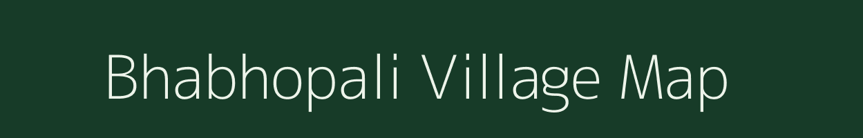 Bhabhopali village map in Bihar