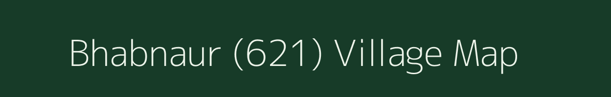 Bhabnaur (621) village map in Punjab