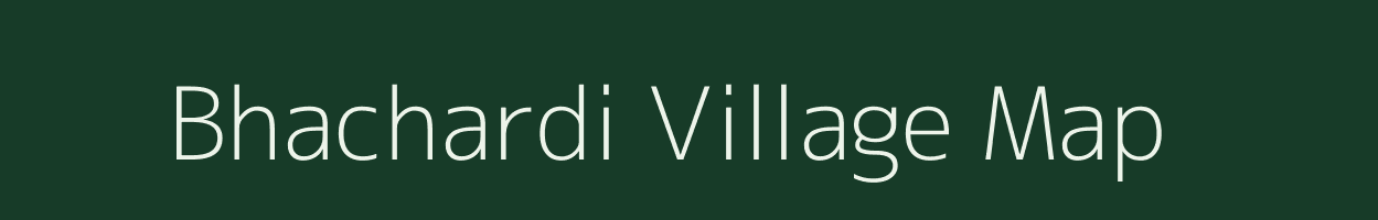 Bhachardi village map in Rajasthan