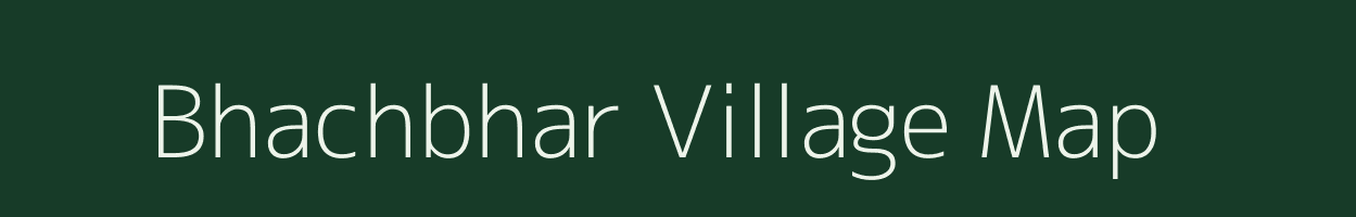 Bhachbhar village map in Rajasthan