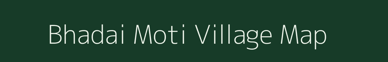 Bhadai Moti village map in Gujarat