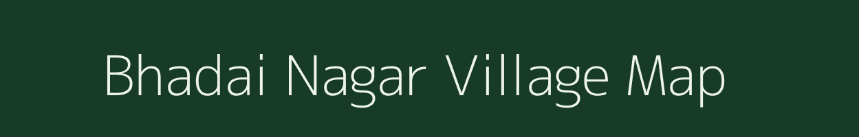 Bhadai Nagar village map in Assam