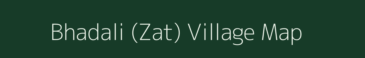 Bhadali (Zat) village map in Gujarat