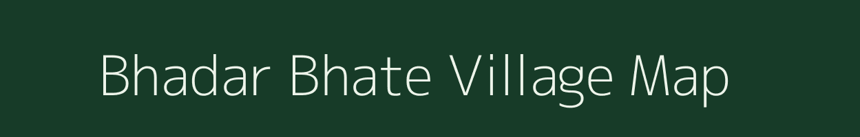 Bhadar Bhate village map in Uttar Pradesh