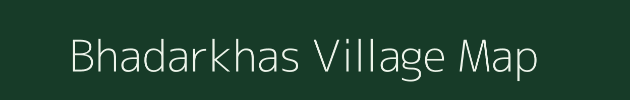 Bhadarkhas village map in Uttar Pradesh