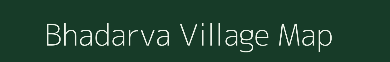 Bhadarva village map in Gujarat