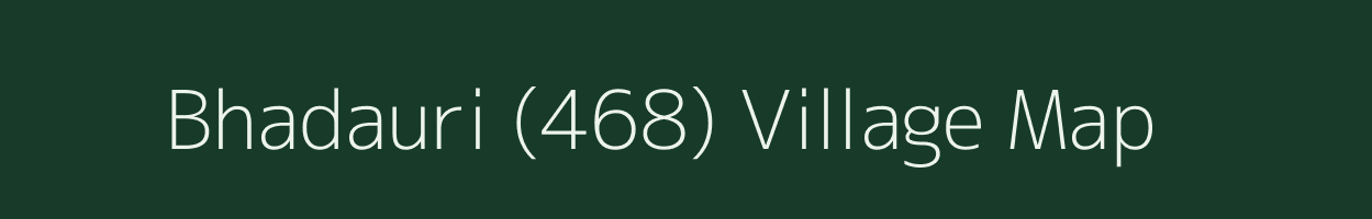 Bhadauri (468) village map in Himachal Pradesh