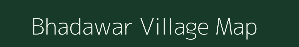 Bhadawar village map in Madhya Pradesh