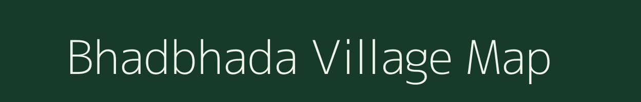 Bhadbhada village map in Madhya Pradesh