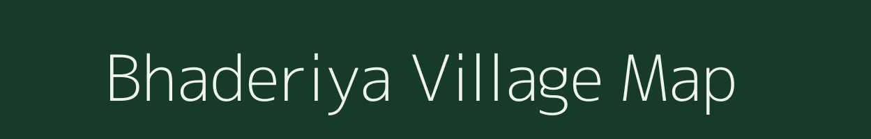 Bhaderiya village map in Uttar Pradesh