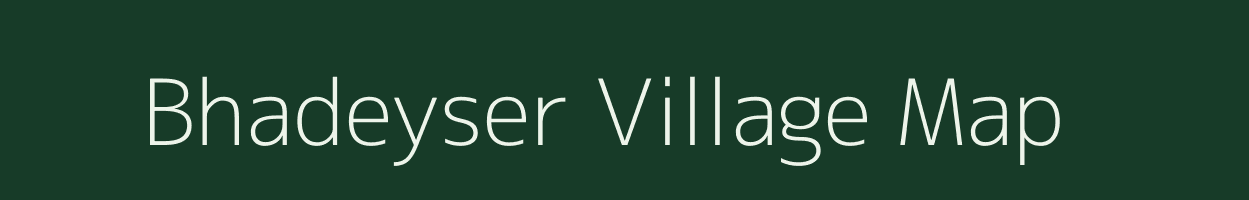 Bhadeyser village map in Uttar Pradesh