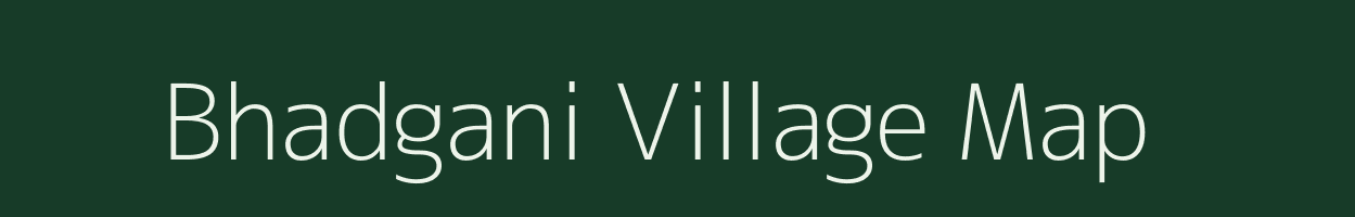 Bhadgani village map in Maharashtra