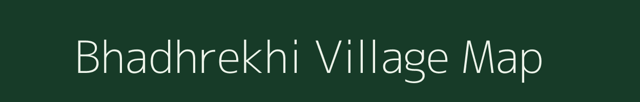 Bhadhrekhi village map in Uttar Pradesh