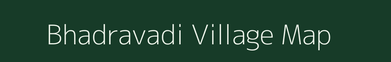 Bhadravadi village map in Gujarat