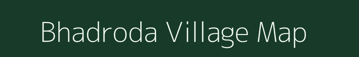 Bhadroda village map in Gujarat