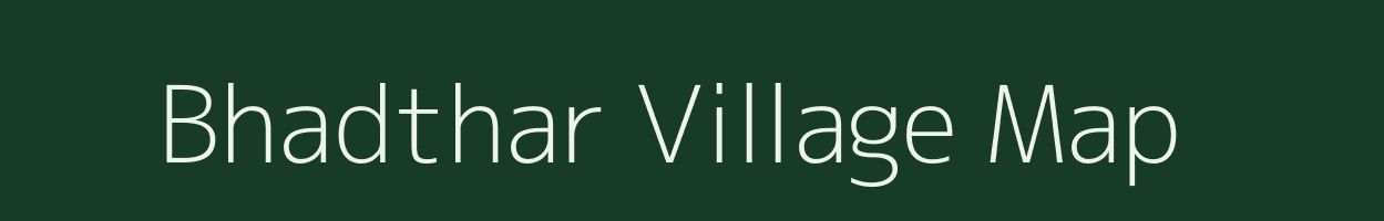 Bhadthar village map in Gujarat