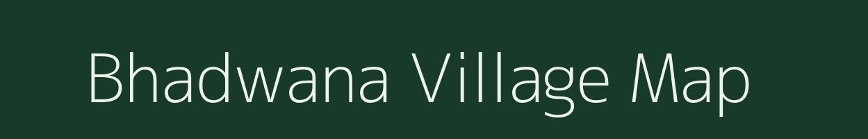 Bhadwana village map in Uttar Pradesh