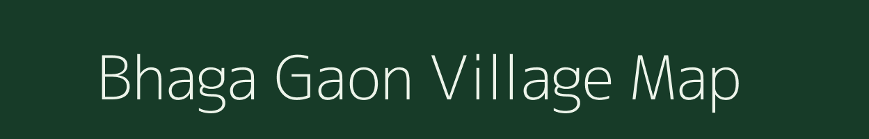 Bhaga Gaon village map in Rajasthan