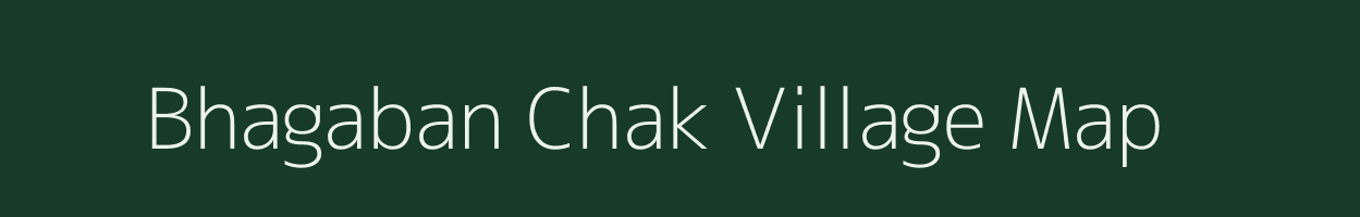 Bhagaban Chak village map in West Bengal