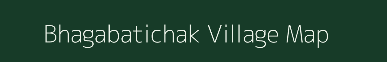 Bhagabatichak village map in West Bengal