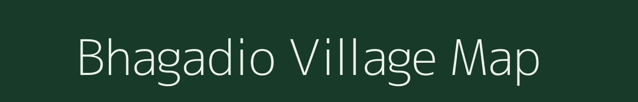 Bhagadio village map in Gujarat
