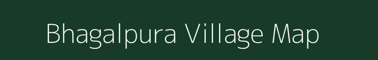 Bhagalpura village map in Bihar