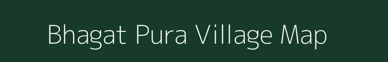 Bhagat Pura village map in Uttar Pradesh