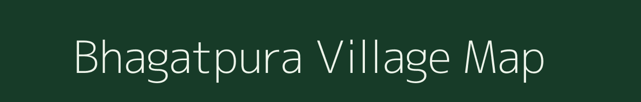 Bhagatpura village map in Rajasthan