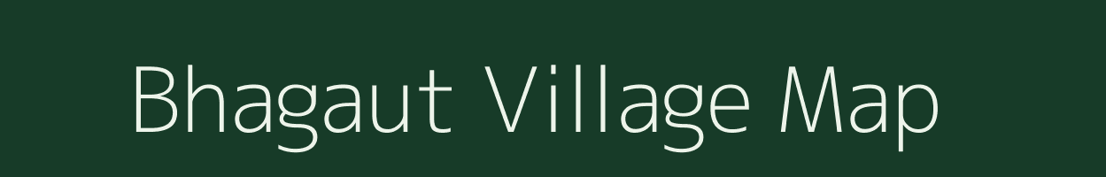 Bhagaut village map in Bihar