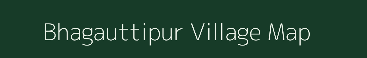 Bhagauttipur village map in Uttar Pradesh