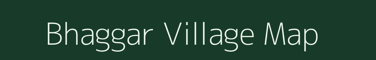 Bhaggar village map in Rajasthan