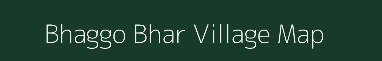 Bhaggo Bhar village map in Uttar Pradesh