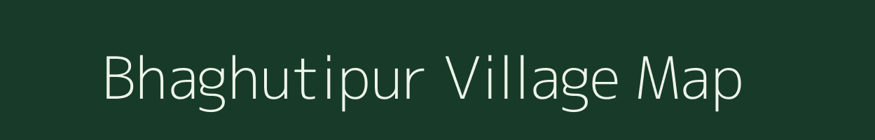 Bhaghutipur village map in Uttar Pradesh