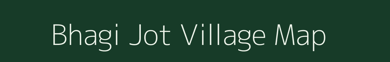Bhagi Jot village map in Uttar Pradesh