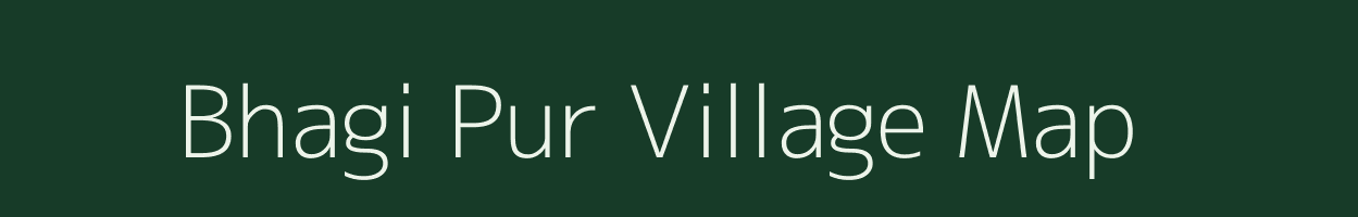 Bhagi Pur village map in Uttar Pradesh