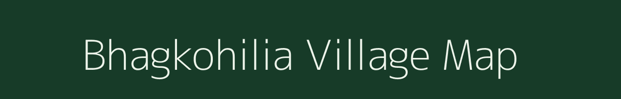 Bhagkohilia village map in Bihar