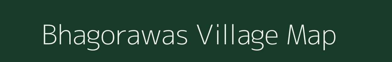 Bhagorawas village map in Rajasthan