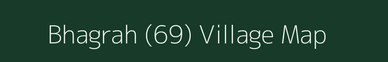 Bhagrah (69) village map in Himachal Pradesh