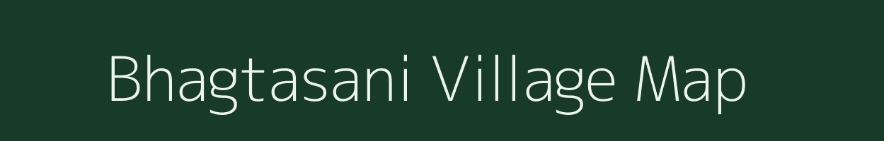 Bhagtasani village map in Rajasthan