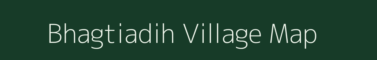 Bhagtiadih village map in Jharkhand