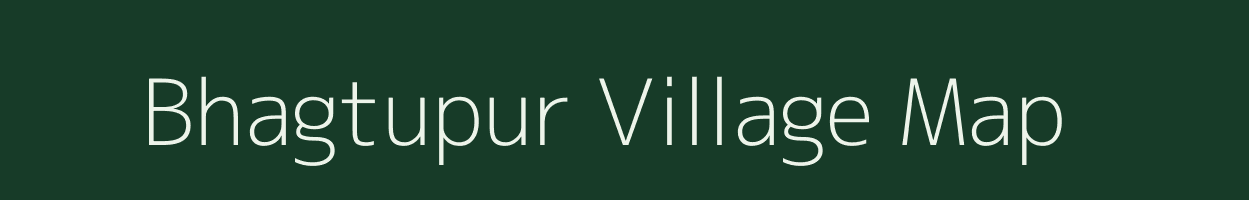 Bhagtupur village map in Uttar Pradesh