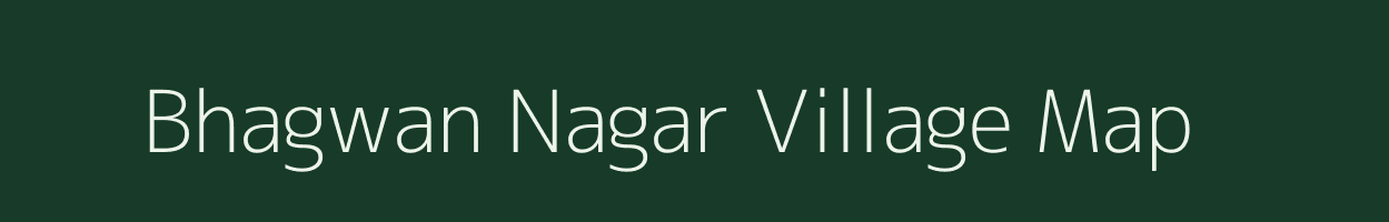 Bhagwan Nagar village map in Rajasthan