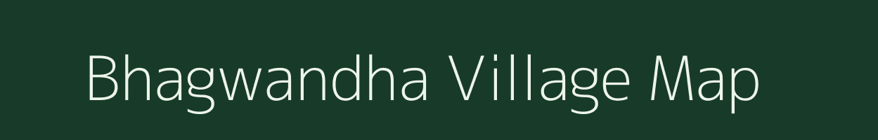 Bhagwandha village map in Bihar