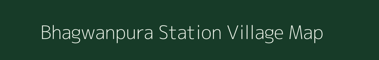 Bhagwanpura Station village map in Rajasthan