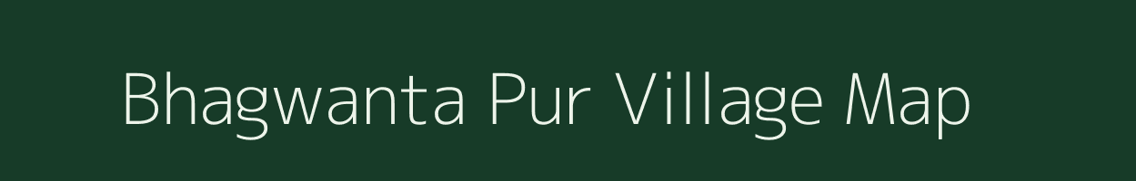 Bhagwanta Pur village map in Uttar Pradesh