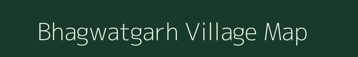 Bhagwatgarh village map in Rajasthan