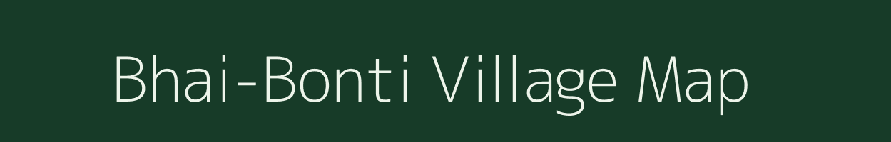 Bhai-Bonti village map in Assam