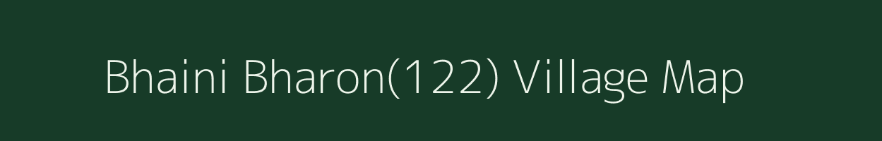 Bhaini Bharon(122) village map in Haryana