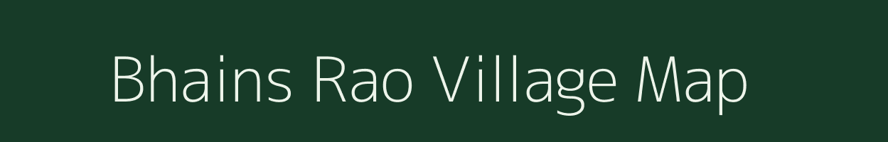 Bhains Rao village map in Uttar Pradesh