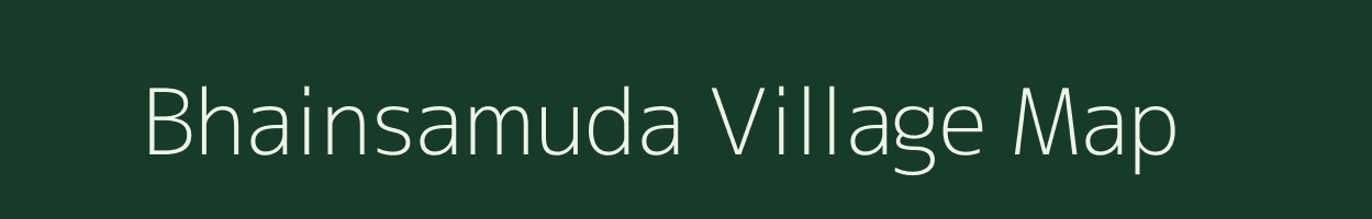 Bhainsamuda village map in Chhattisgarh